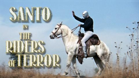 Santo Vs The Riders Of Terror (1970)