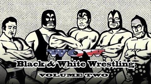 WOW! Black & White Wrestling Vol. 2 (2008)