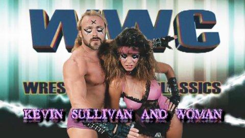 Kevin Sullivan & Woman: Wrestling War Classics (2022)
