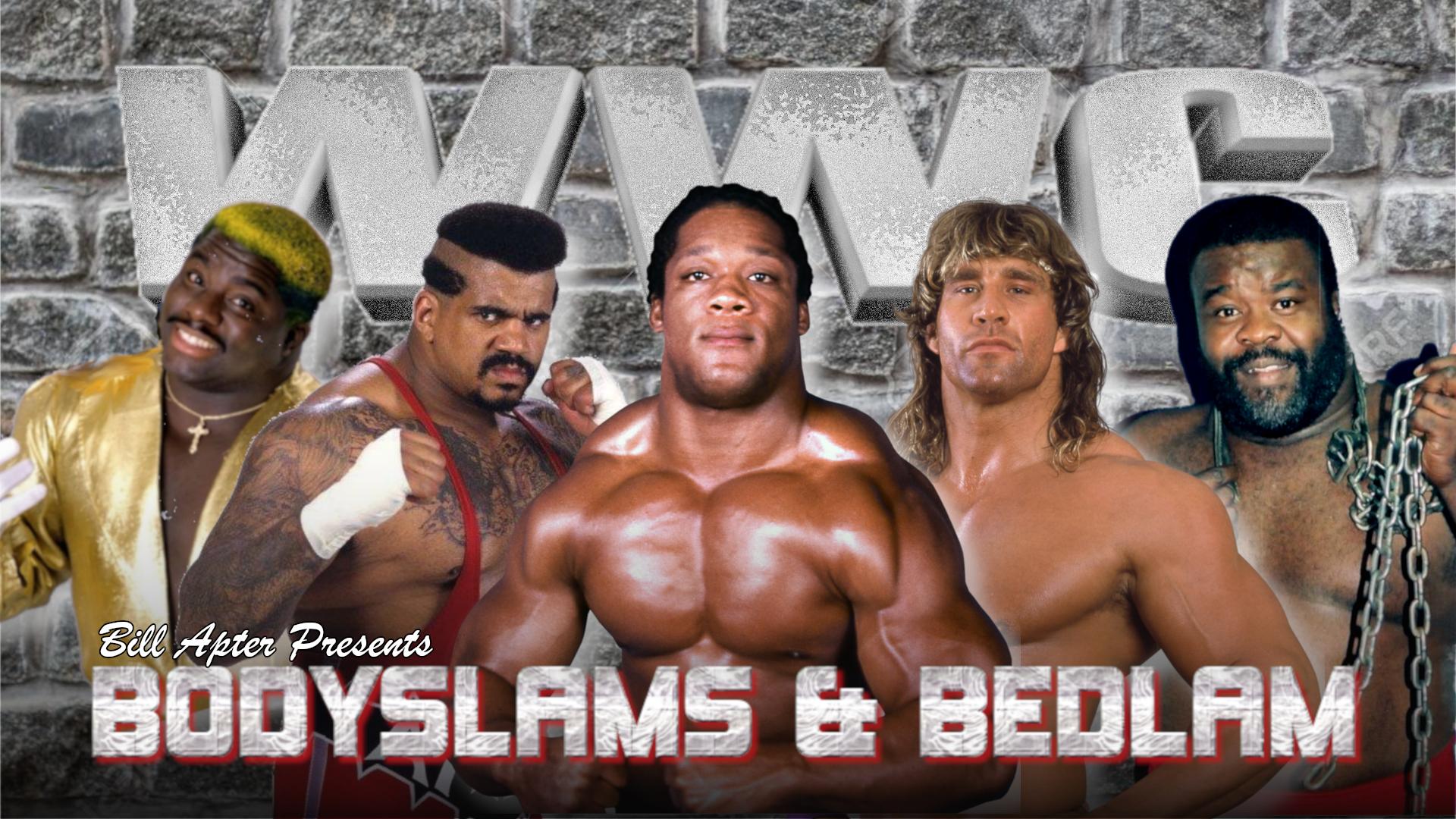 Bodyslams & Bedlam Vol. One (2021)