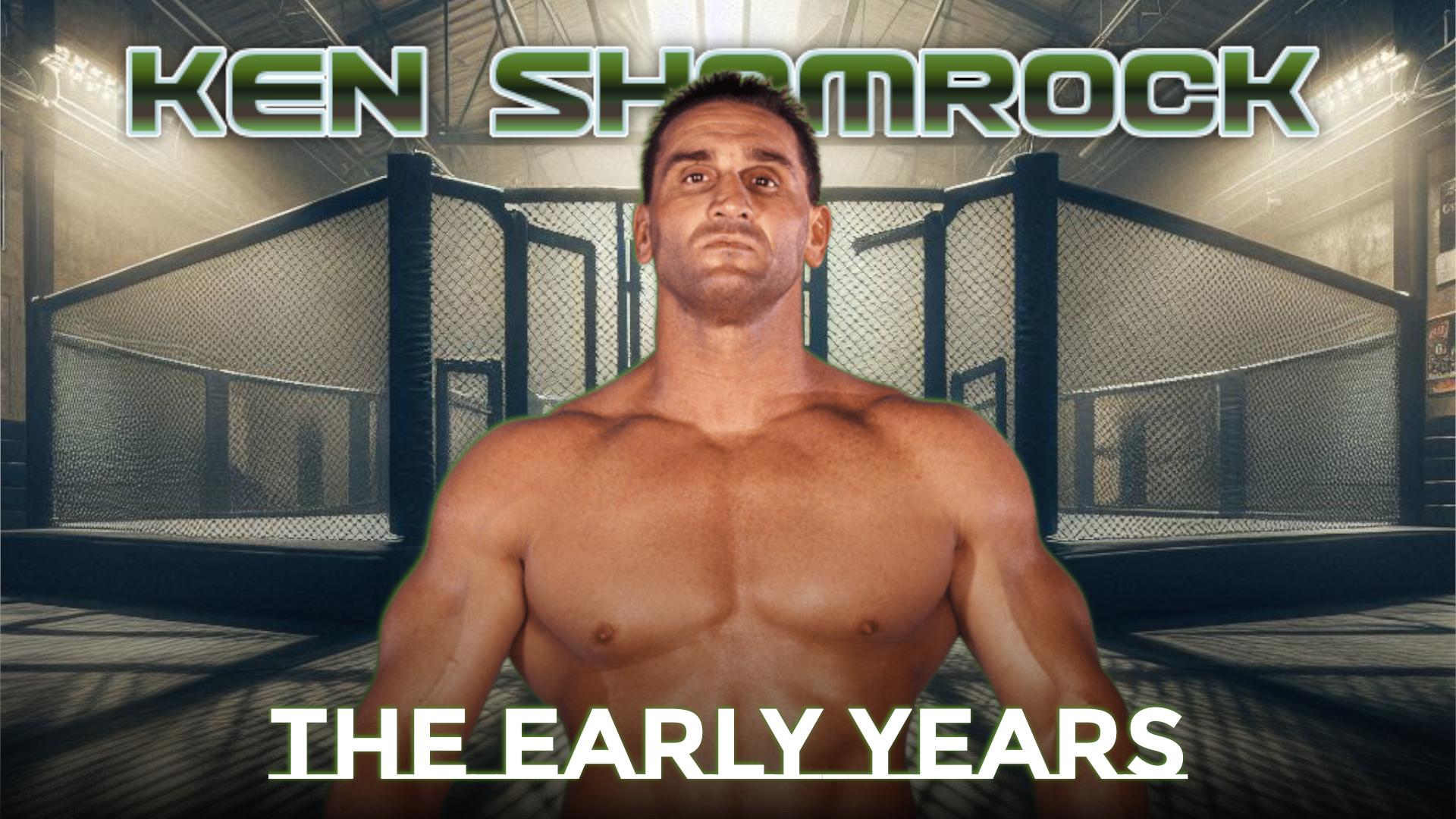 Ken Shamrock: The Early Years (2024)